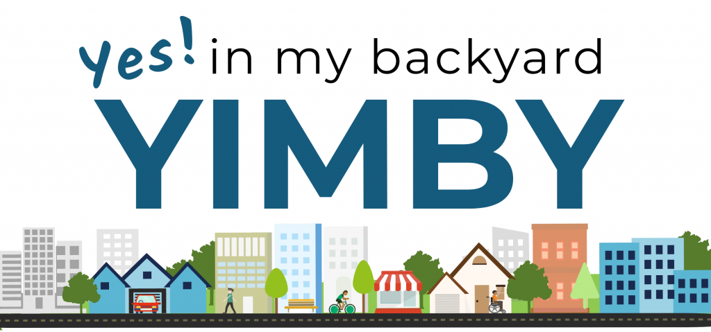 Yes in my backyard and YIMBY in bold blue letters on top of a city skyline featuring housing of different forms
